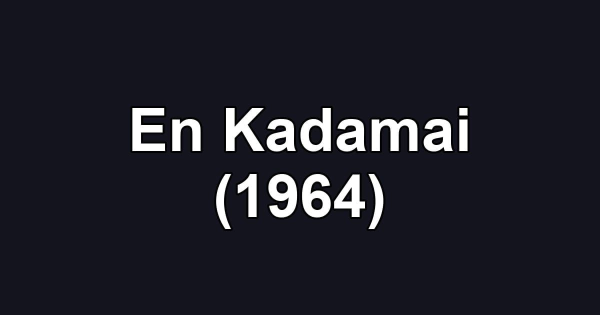 En Kadamai (1964)