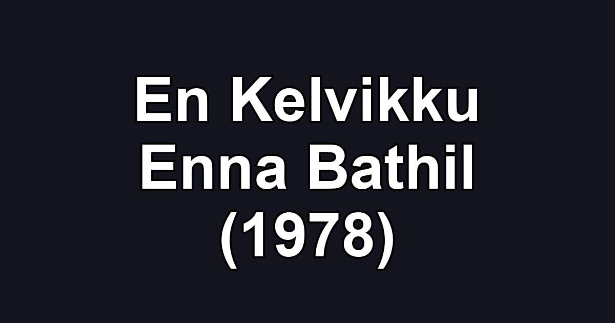 En Kelvikku Enna Bathil (1978)