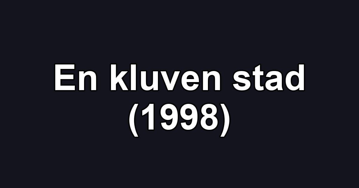 En kluven stad (1998)