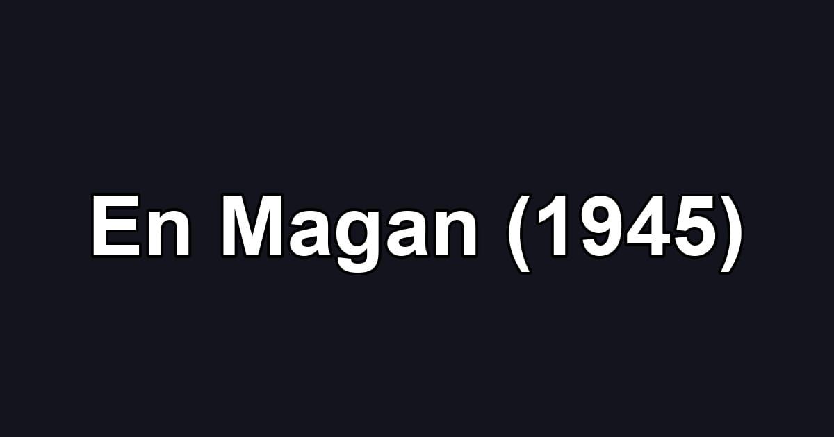 En Magan (1945)