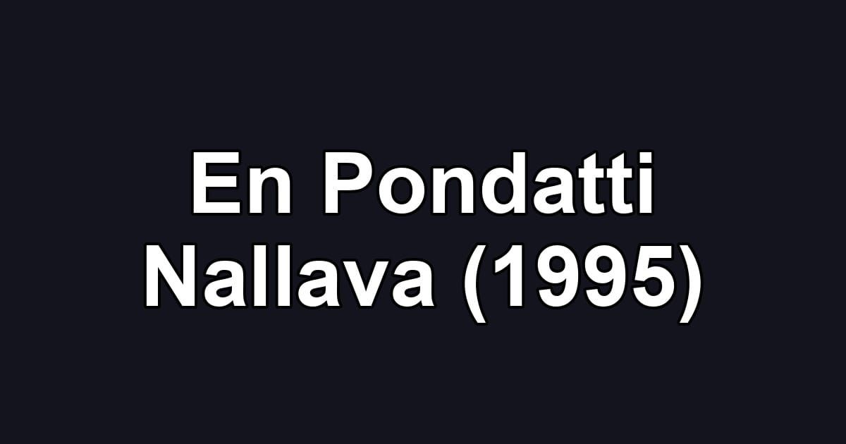 En Pondatti Nallava (1995)