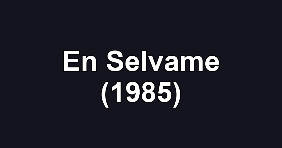 En Selvame (1985)