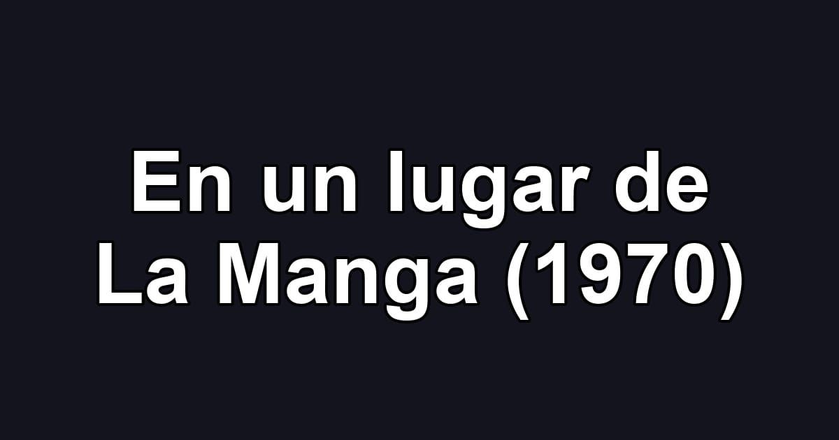 En un lugar de La Manga (1970)