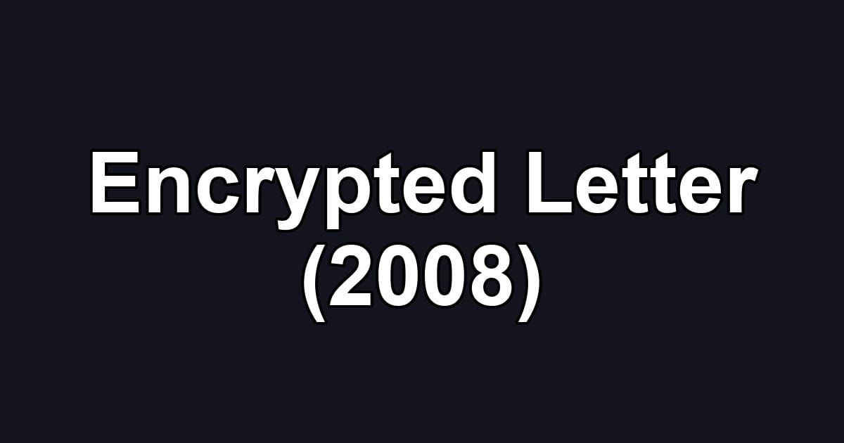 Encrypted Letter (2008)