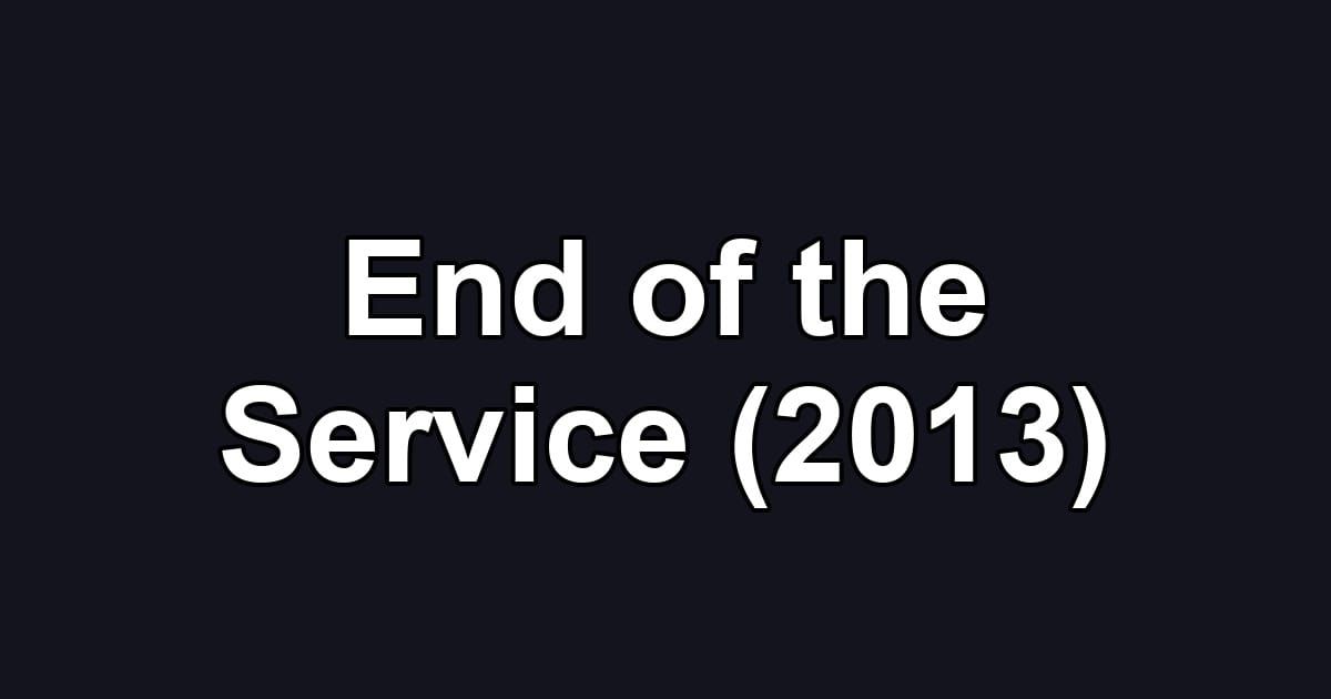 End of the Service (2013)