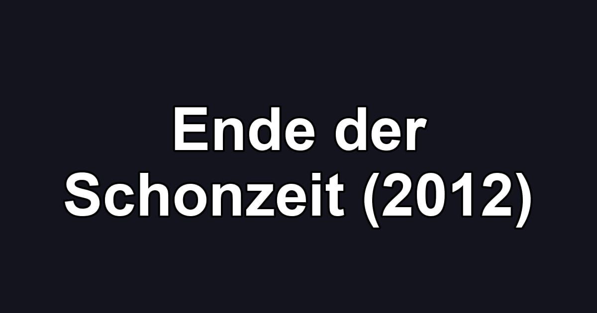 Ende der Schonzeit (2012)