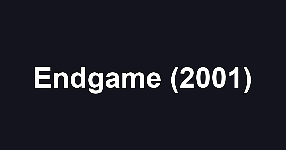 Endgame (2001)