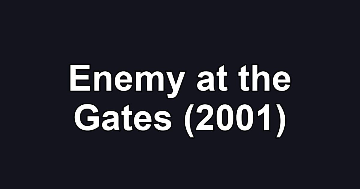Enemy at the Gates (2001)