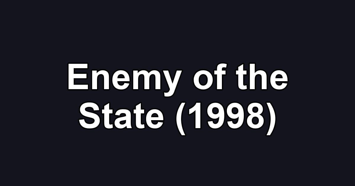 Enemy of the State (1998)