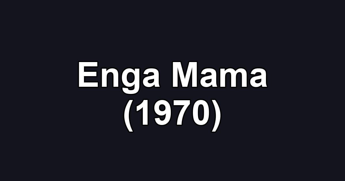 Enga Mama (1970)