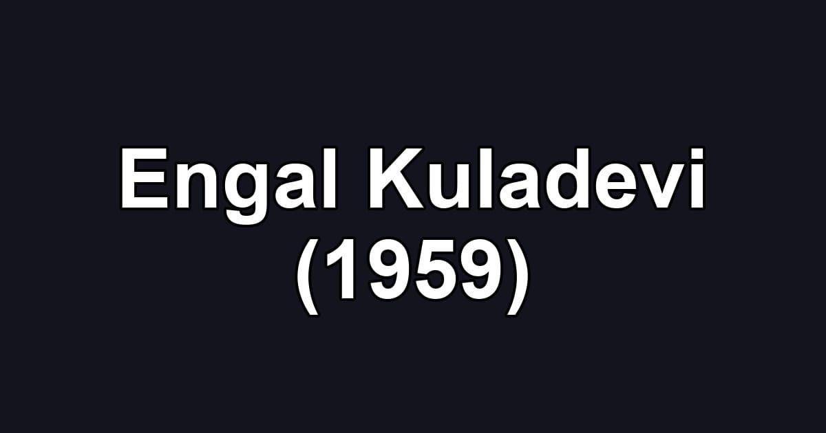 Engal Kuladevi (1959)
