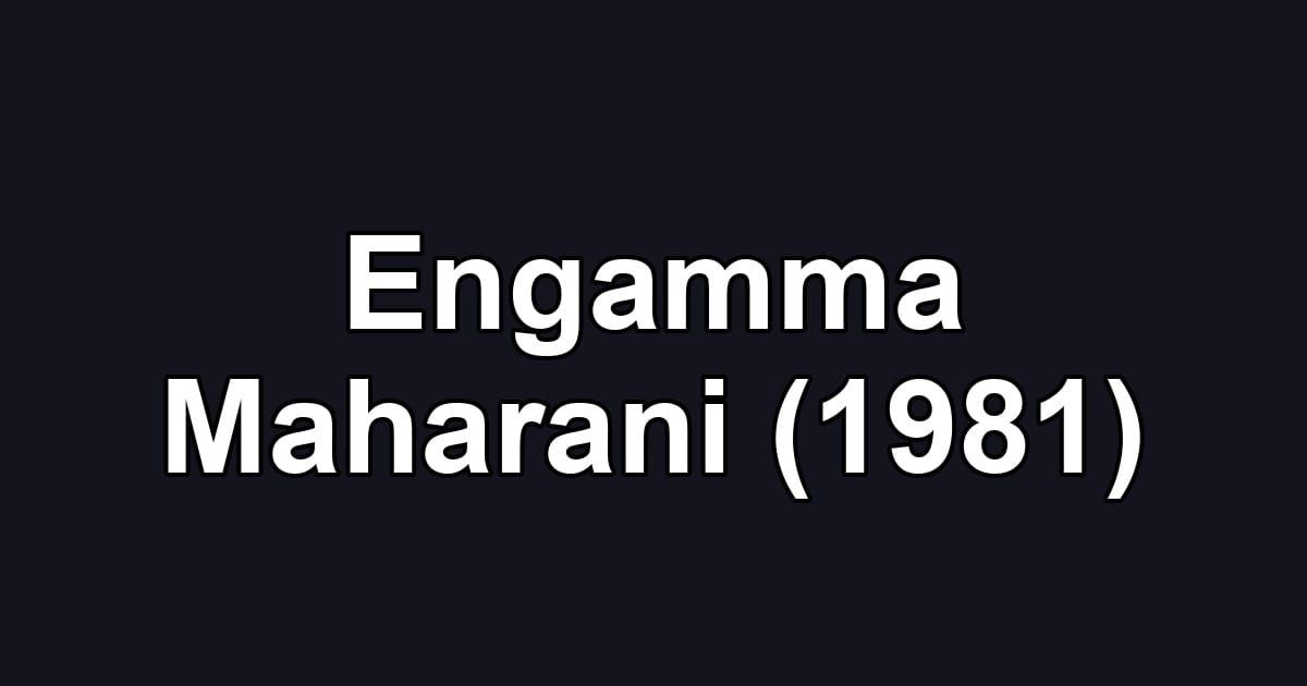 Engamma Maharani (1981)