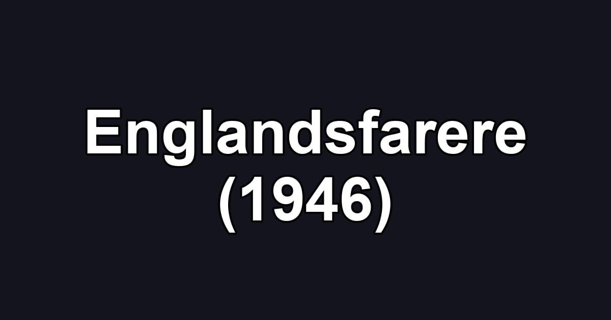 Englandsfarere (1946)