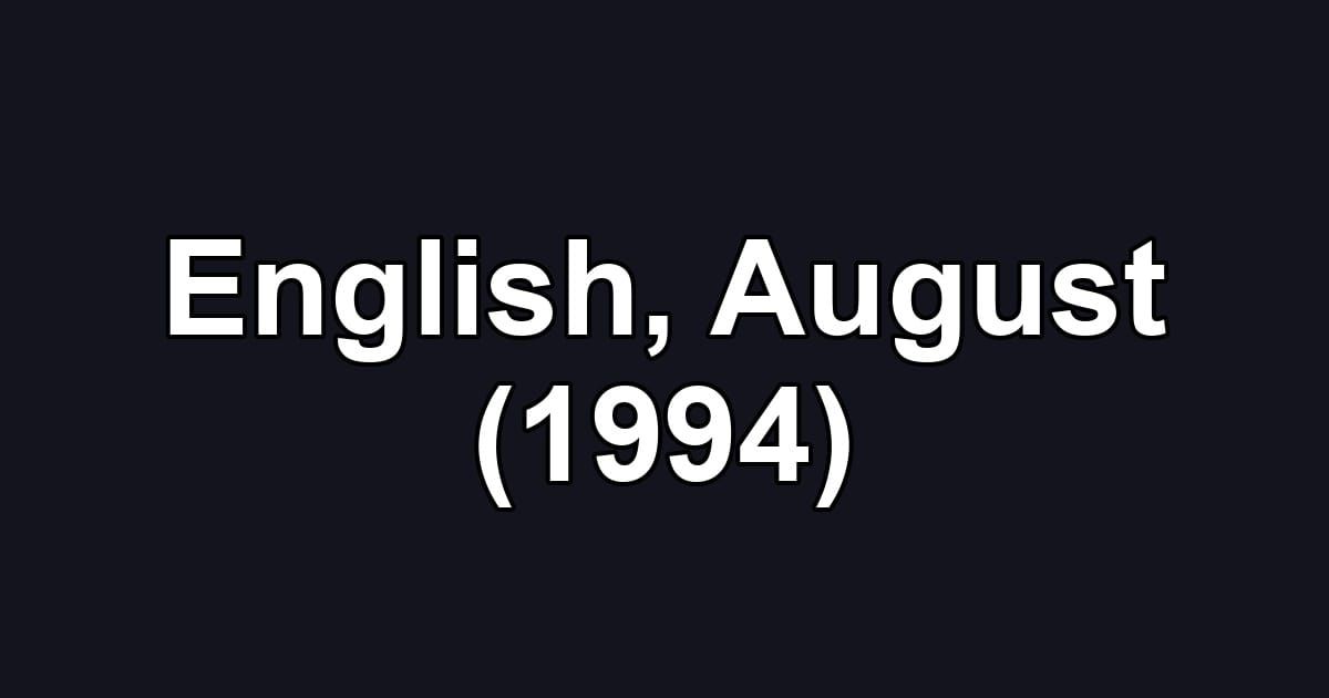 English, August (1994)