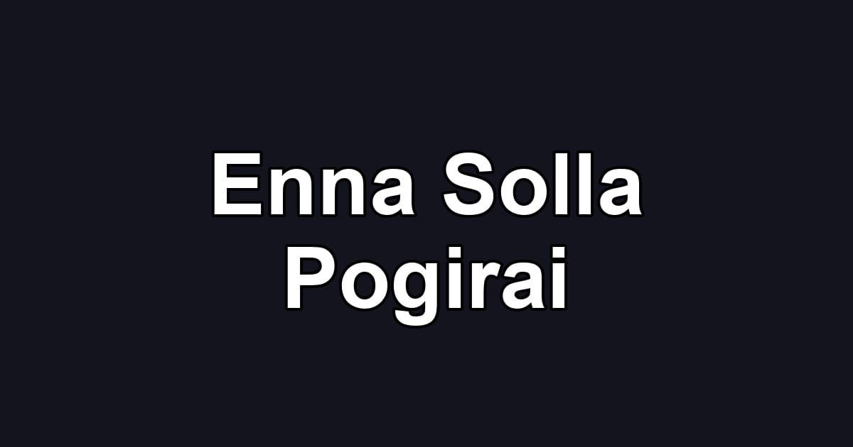 Enna Solla Pogirai