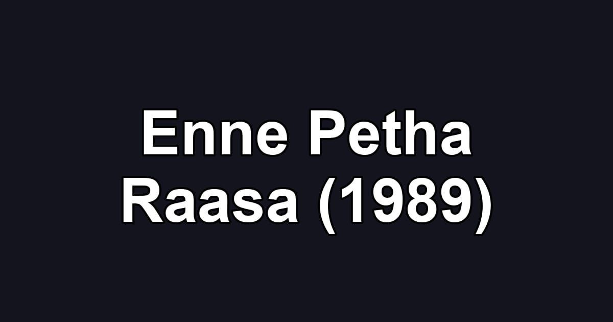 Enne Petha Raasa (1989)