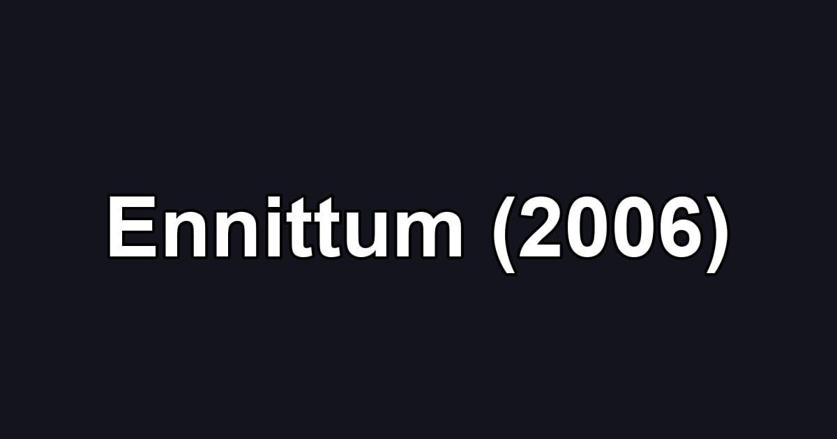 Ennittum (2006)