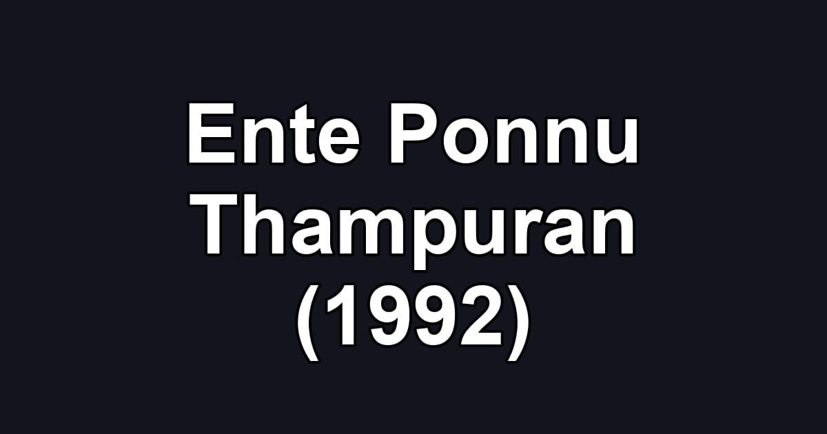 Ente Ponnu Thampuran (1992)