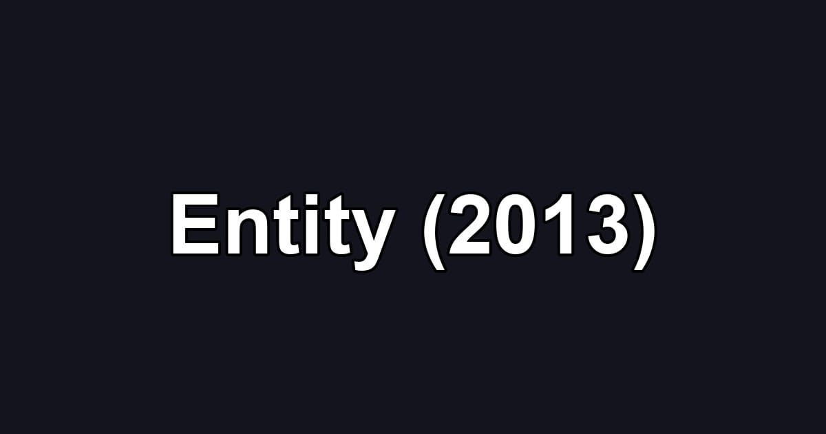 Entity (2013)