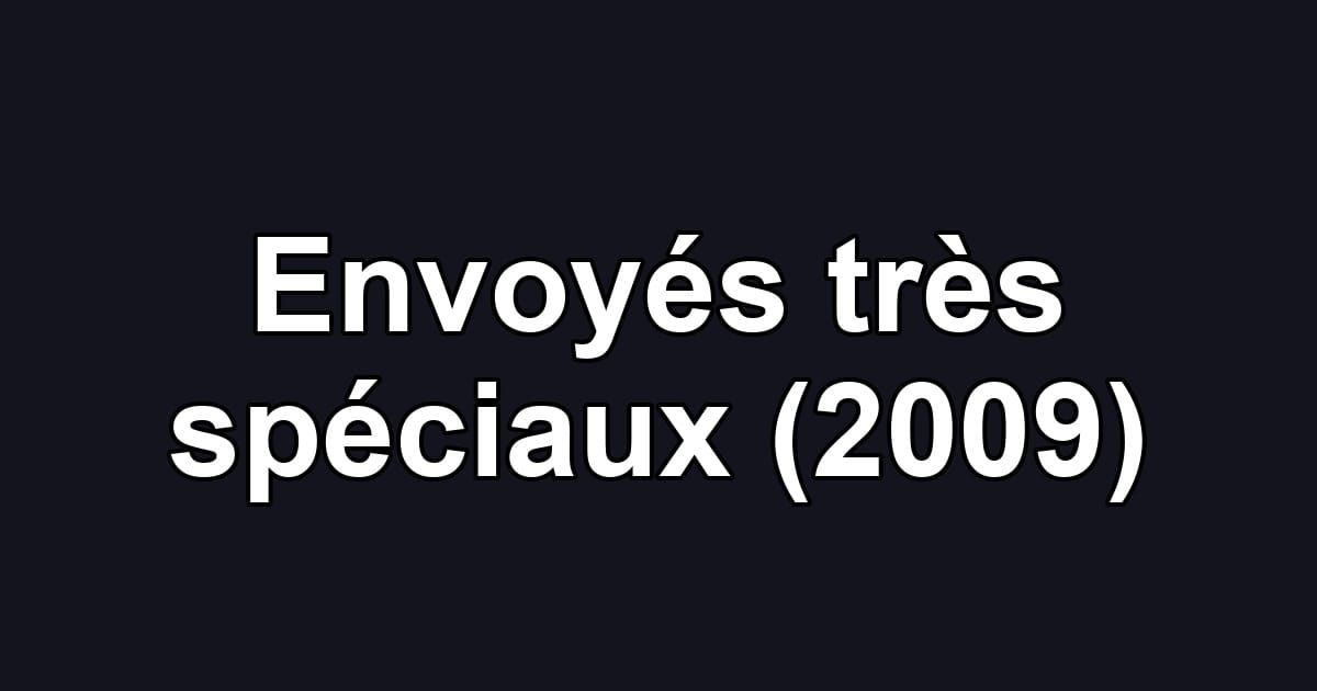 Envoyés très spéciaux (2009)