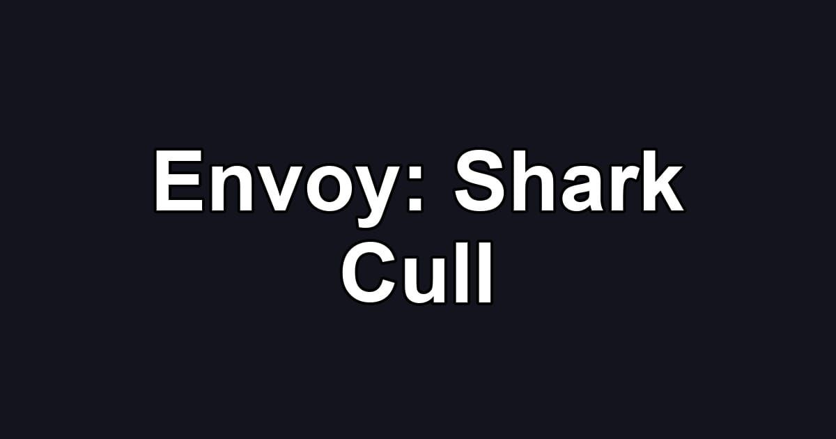 Envoy: Shark Cull