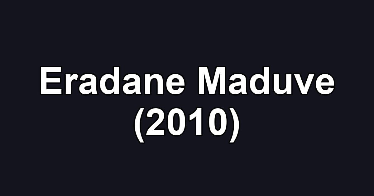 Eradane Maduve (2010)