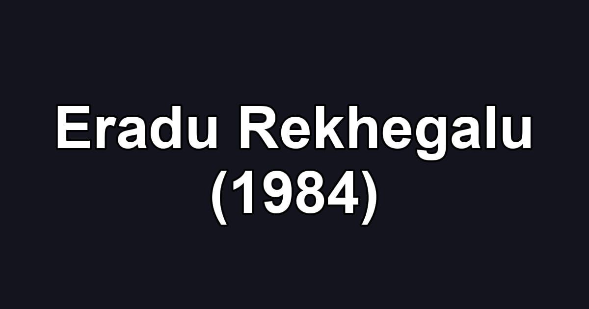 Eradu Rekhegalu (1984)