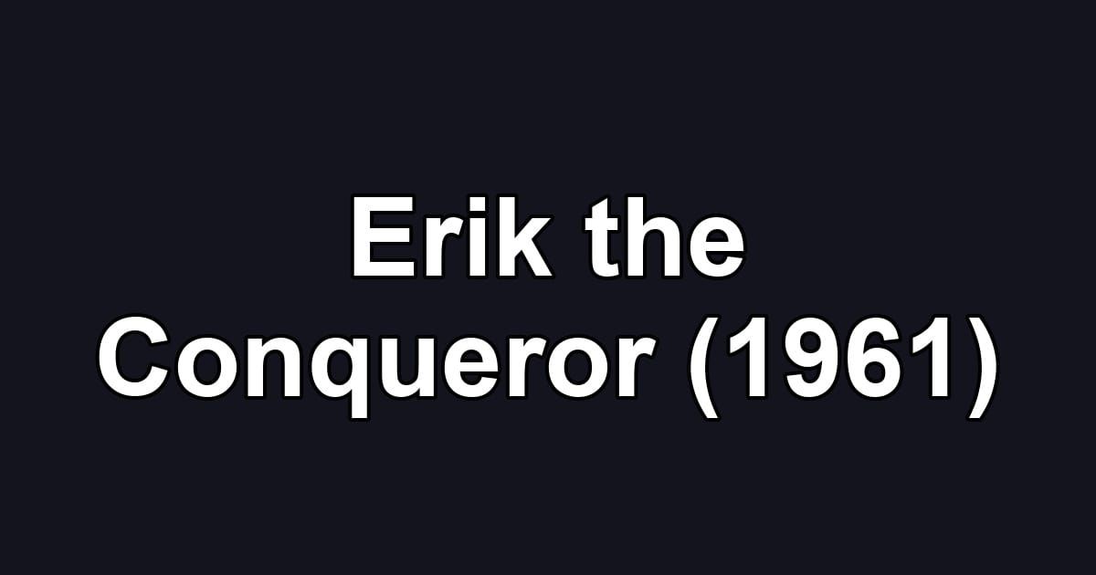 Erik the Conqueror (1961)