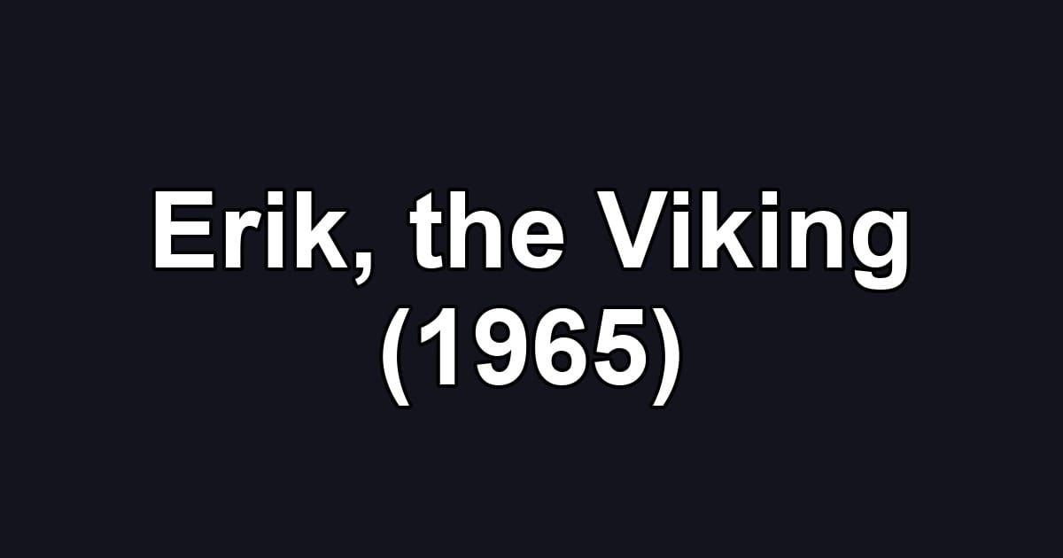Erik, the Viking (1965)