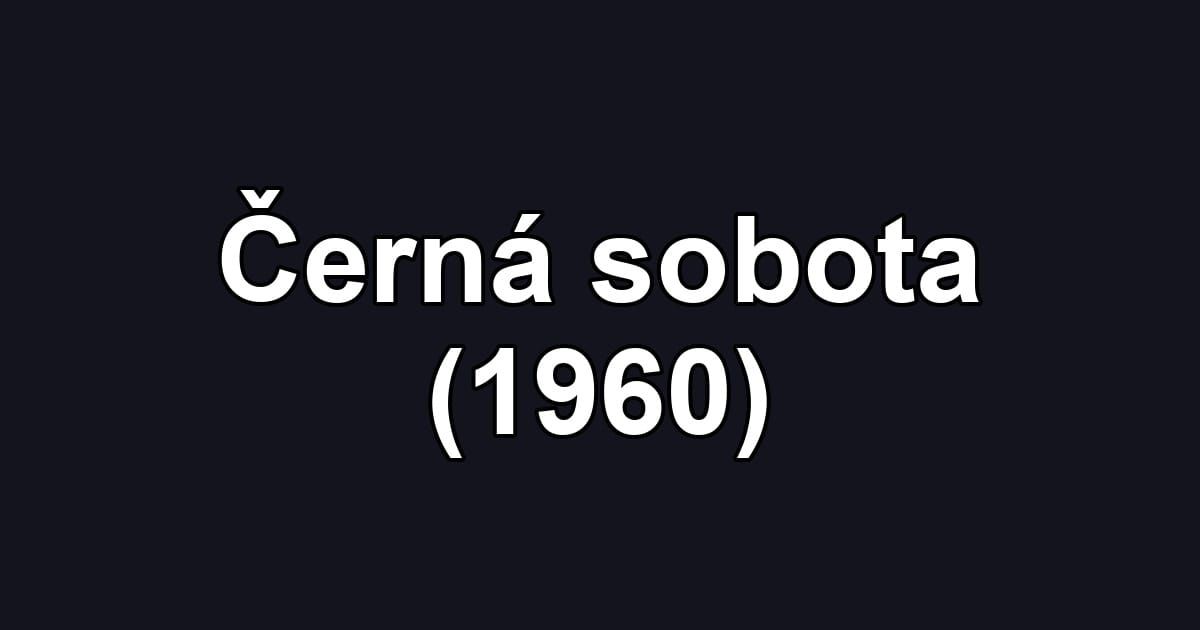 Černá sobota (1960)