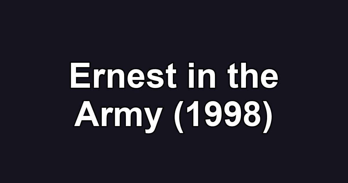 Ernest in the Army (1998)