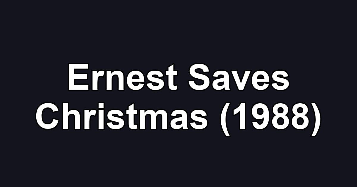 Ernest Saves Christmas (1988)