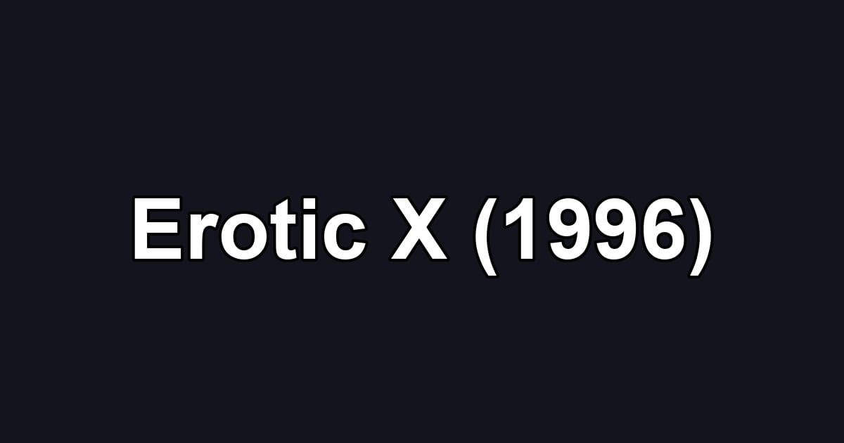 Erotic X (1996)