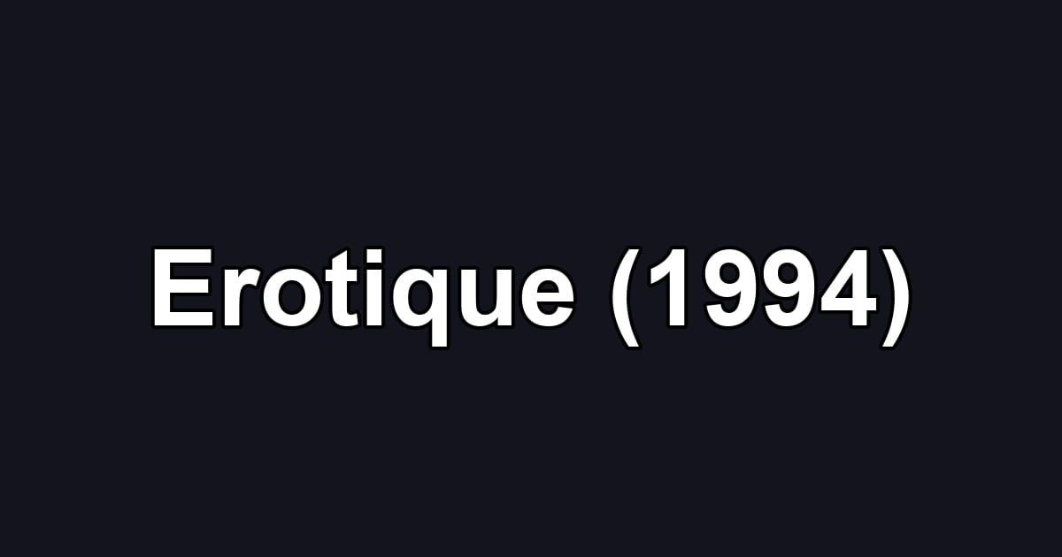 Erotique (1994)