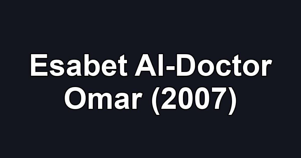 Esabet Al-Doctor Omar (2007)