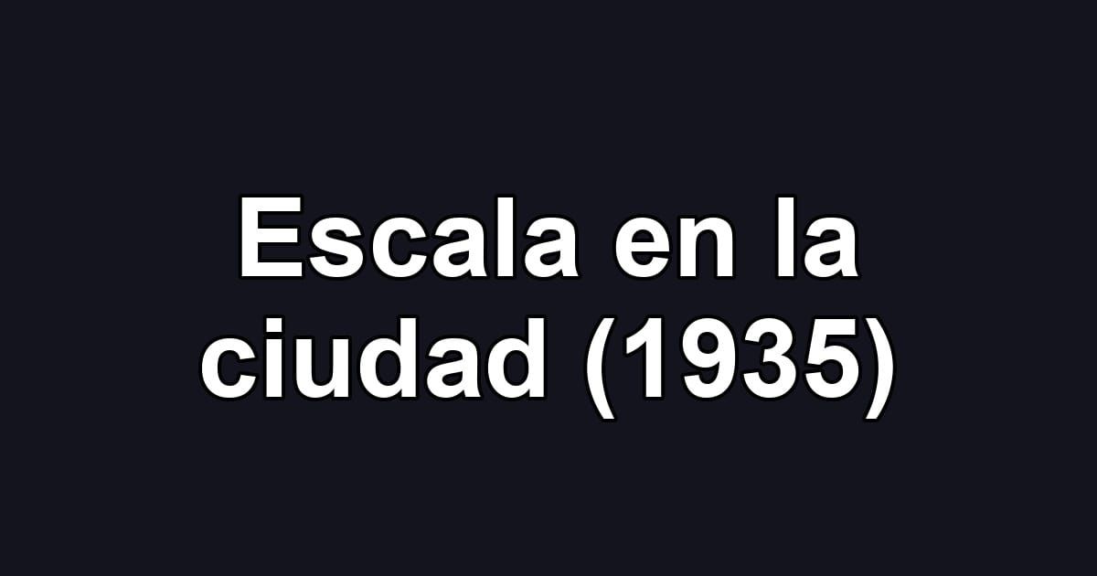 Escala en la ciudad (1935)