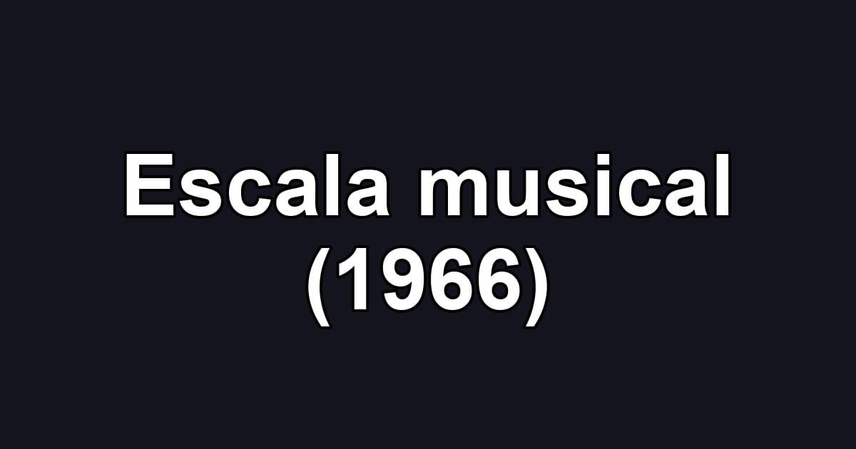 Escala musical (1966)