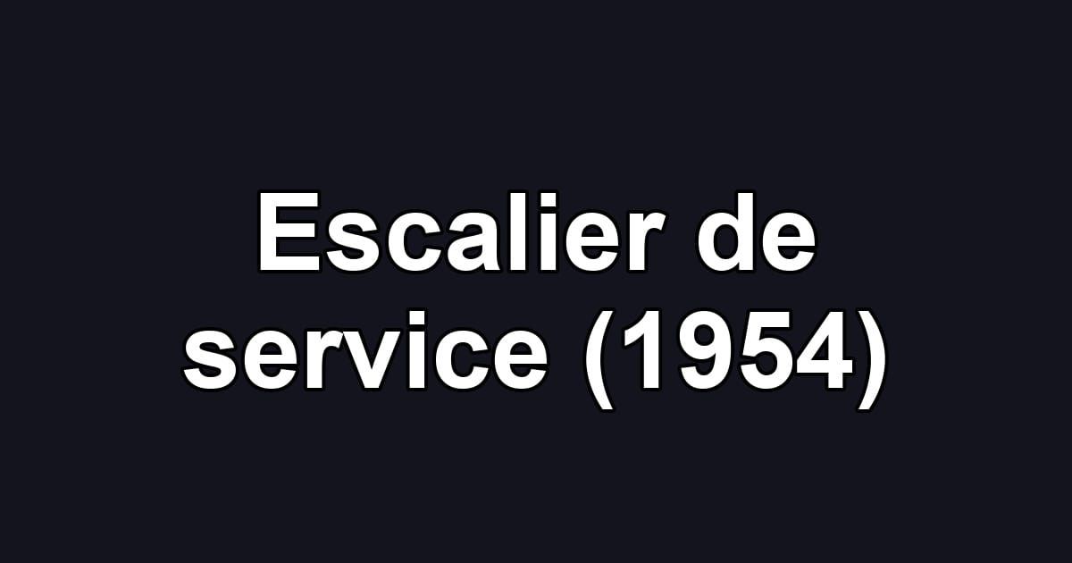Escalier de service (1954)