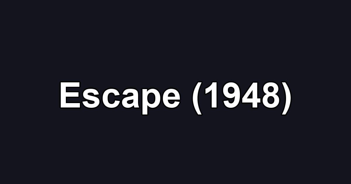 Escape (1948)