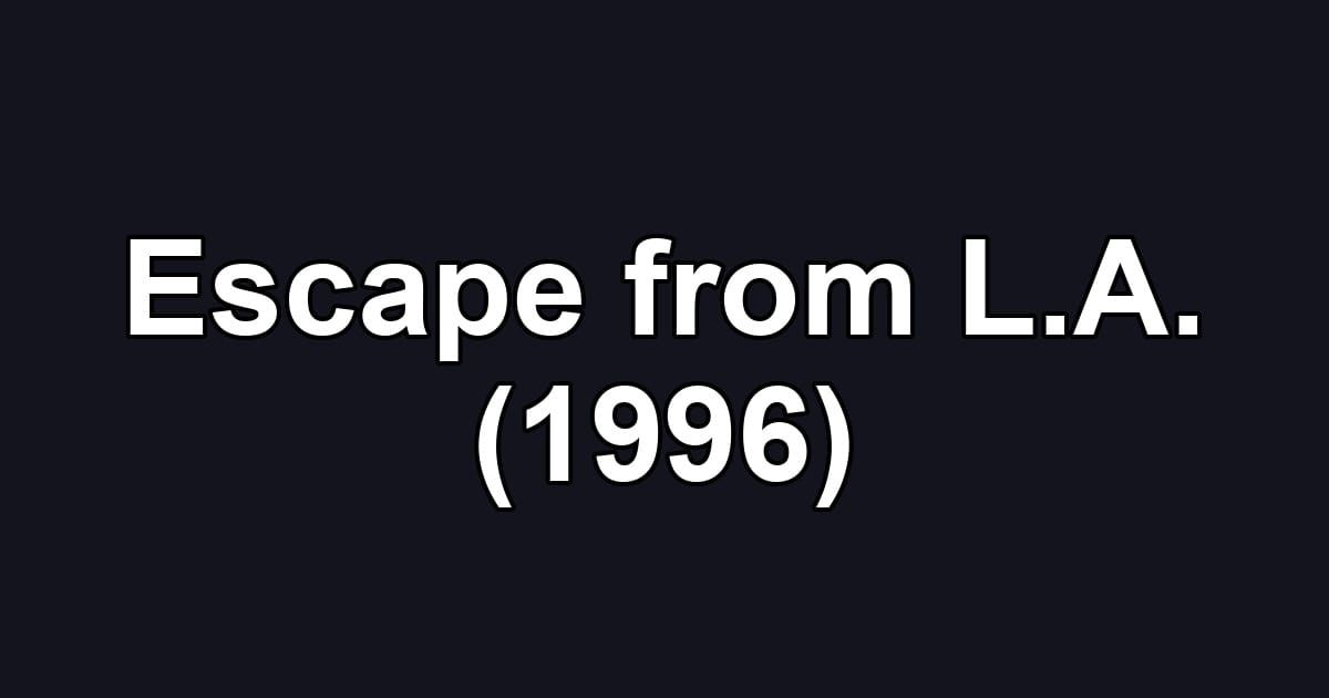 Escape from L.A. (1996)
