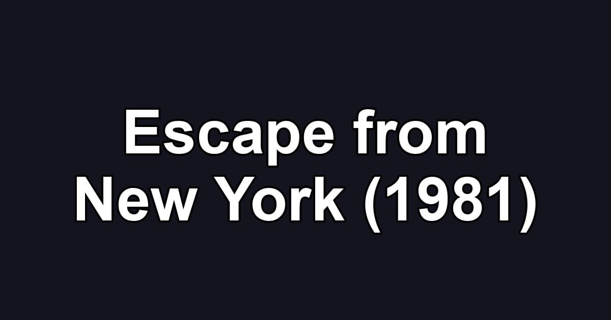 Escape from New York (1981)