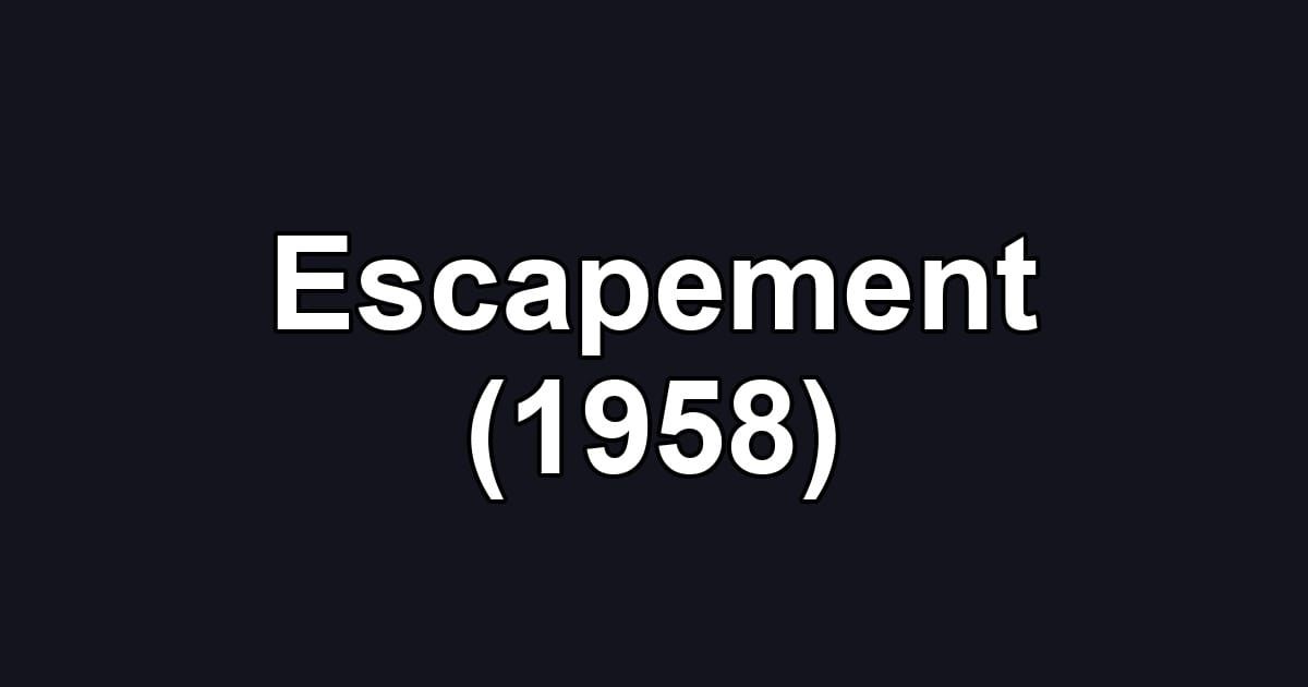Escapement (1958)