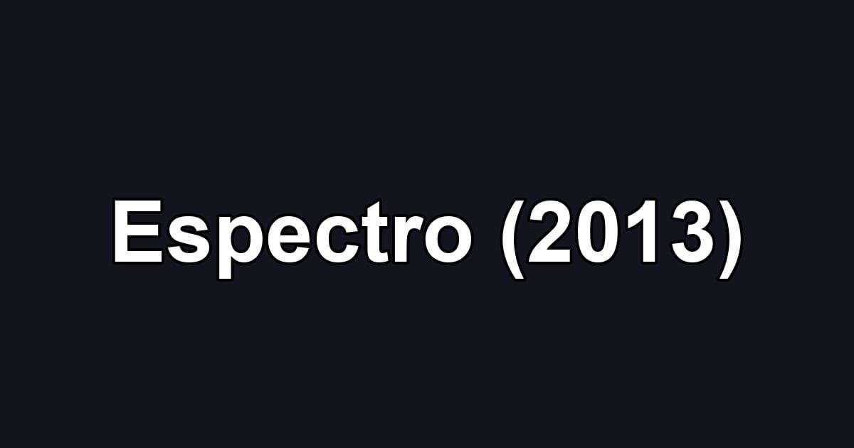 Espectro (2013)