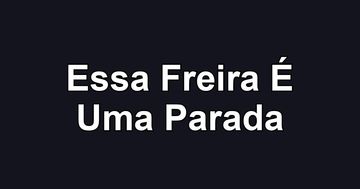 Essa Freira É Uma Parada