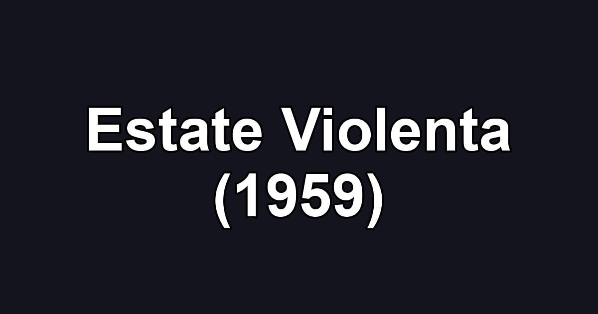 Estate Violenta (1959)