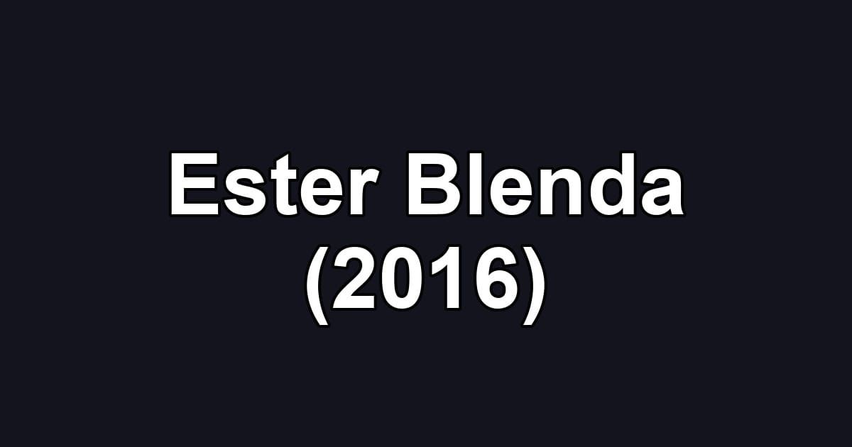 Ester Blenda (2016)