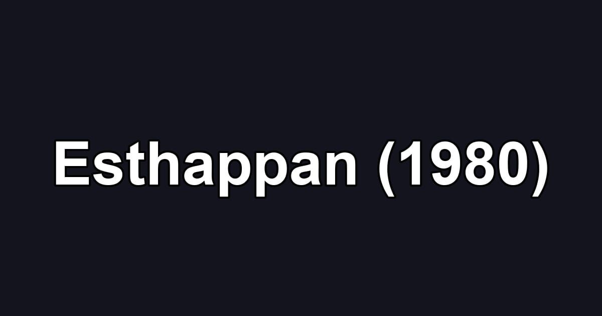 Esthappan (1980)