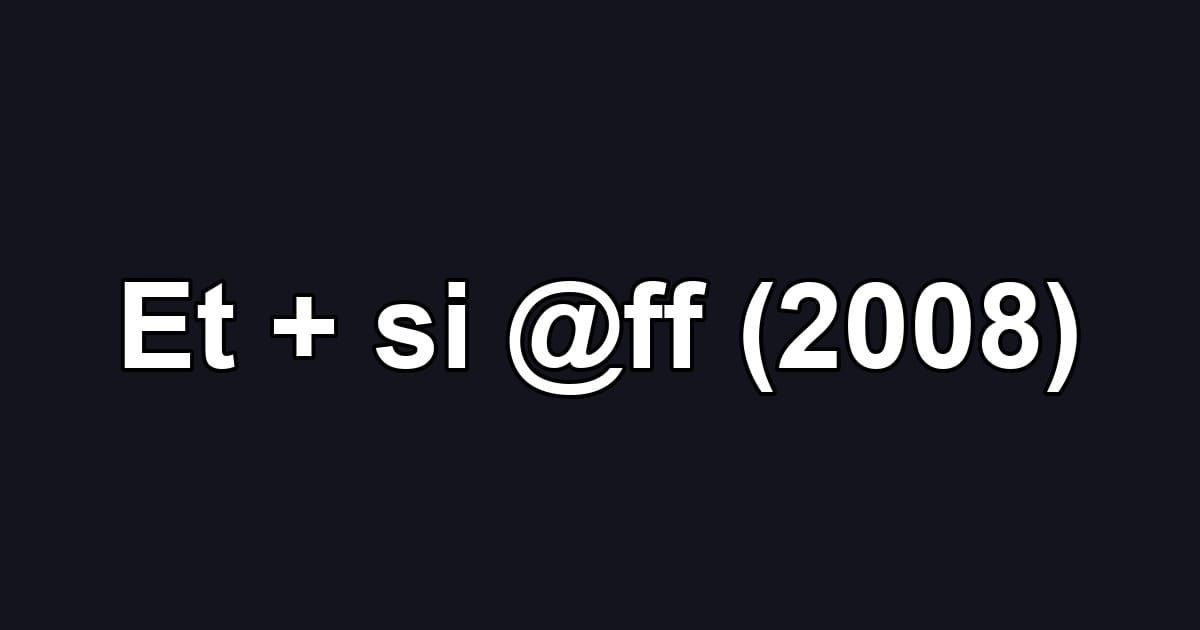 Et + si @ff (2008)