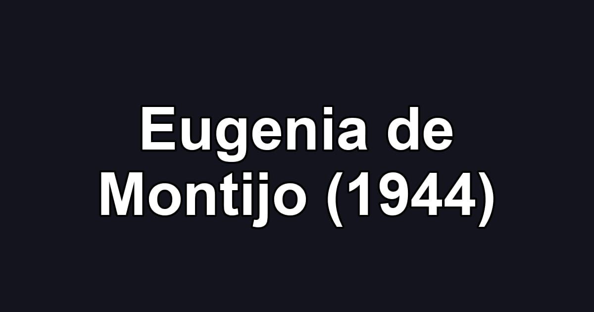 Eugenia de Montijo (1944)