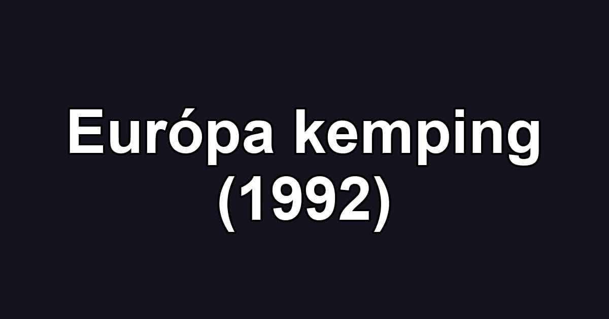 Európa kemping (1992)